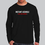 Instant Asshole Just Add Alcohol Full Sleeve Online India