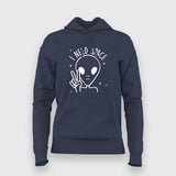 I Need Space Funny Alien Hoodies For Women