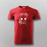 I Need Space Funny Alien T-Shirt For Men