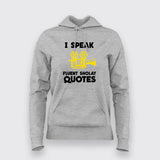 I Speak Fluent Sholay Quotes Funny Hoodies For Women