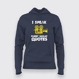I Speak Fluent Sholay Quotes Funny Hoodies For Women