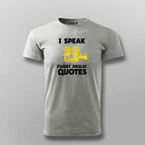 I Speak Fluent Sholay Quotes Funny T-shirt For Men Online India 