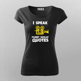 I Speak Fluent Sholay Quote Funny T-Shirt For Women Online India 