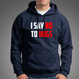 I Say No To Hugs T-Shirt For Men