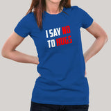 I Say No To Hugs T-Shirt For Women