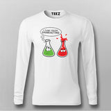 I Think You're Overreacting Funny Chemistry T-Shirt For Men