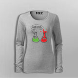 I Think You're Overreacting Funny Chemistry T-Shirt For Women