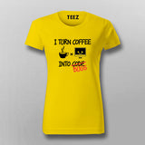 I Turn Coffee Into Code Bugs Coffee T-Shirt For Women Online India
