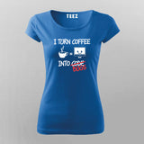 I Turn Coffee Into Code Bugs Coffee T-Shirt For Women