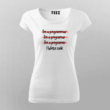 I'm a Programmar I'm a Programar I'm a Programer I write code Funny T-Shirt For Women