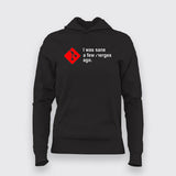 I Was Sane a Few Merges Ago Hoodies For Women