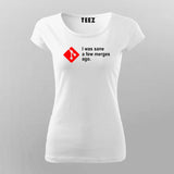I Was Sane a Few Merges Ago T-Shirt For Women