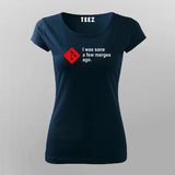 I Was Sane a Few Merges Ago T-Shirt For Women