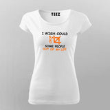 I Wise Could Crop Some People Out Of My Life T-Shirt For Women