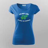 Not Late, I'm Early for Tomorrow - Funny Tee