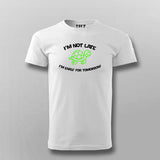 I'M NOT LATE I'M EARLY FOR TOMORROW Funny Quotes T-shirt For Men