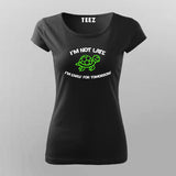 I'M NOT LATE I'M EARLY FOR TOMORROW Funny Quotes T-Shirt For Women Online Teez
