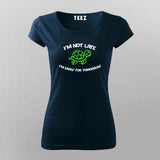 Not Late, I'm Early for Tomorrow - Funny Tee