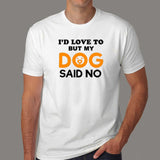 Men's Funny Dog Quote T-Shirt Online India