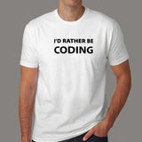 I'd Rather Be Coding Funny and Cool Programmer T-Shirt For Men India