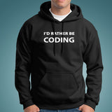 I'd Rather Be Coding Funny and Cool Programmer Hoodies Online India