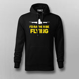 I'D RATHER BE FLYING TRAVELLING Hoodie For Men Online India