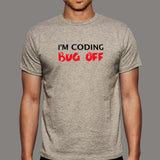 I'm Coding Bug Off Programmer Funny T-shirt For Men