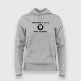 I'm Here To Fix Funny Hoodies For Women