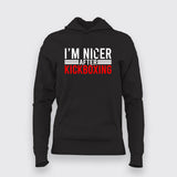 I'm Nicer After Kickboxing Hoodies For Women