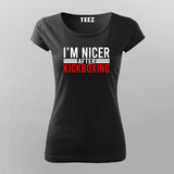 I'm Nicer After Kickboxing T-Shirt For Women
