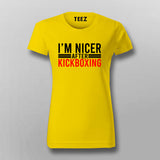 I'm Nicer After Kickboxing T-Shirt For Women