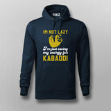 I'm Not Lazy Hoodies For Men