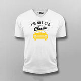 Classic Car - I'm Not Old, I'm Timeless Tee