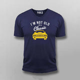 Classic Car - I'm Not Old, I'm Timeless Tee