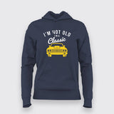 I'm Not Old, I'm A Classic Car – Vintage Hoodie