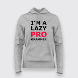 I'm Lazy Programmer Funny hoodies For Women Online India 