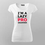 I'm Lazy Programmer Funny T-Shirt For Women