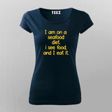 I Am On Seafood Diet Funny T-Shirt For Women