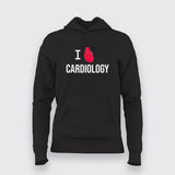 I Love Cardiology Cardiologist Doctor Profession Hoodies For Women