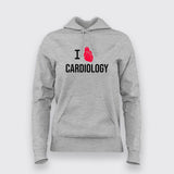 I Love Cardiology Cardiologist Doctor Profession Hoodies For Women