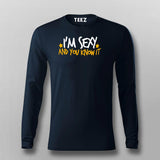Im Sexy And You Know It Funny T-Shirt For Men