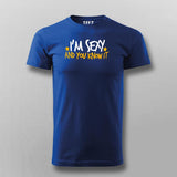 Im Sexy And You Know It Funny T-Shirt For Men