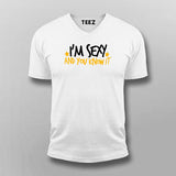Im Sexy And You Know It Funny T-Shirt For Men