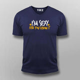 Im Sexy And You Know It Funny T-Shirt For Men
