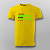 I maybe Artificial, but my Intelligence is Real T-shirt For Men