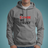 In Code We Trust Hoodie For Men Online India