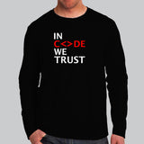 In Code We Trust Full Sleeve T-Shirt For Men India