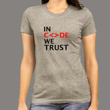 In Code We Trust T-Shirt For Women