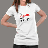 In Code We Trust T-Shirt For Women India