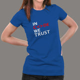 In Code We Trust T-Shirt For Women